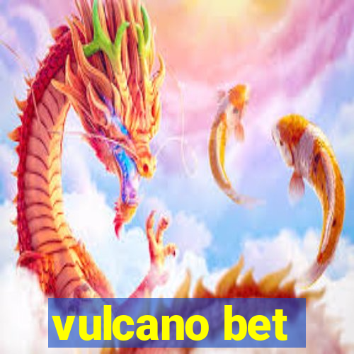 vulcano bet